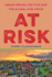 At Risk: Indian Sexual Politics and the Global Aids Crisis (Globalization in Everyday Life)