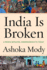 India is Broken: a People Betrayed, 1947 to Today