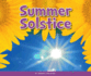 Summer Solstice (Welcome, Summer! )