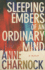 Sleeping Embers of an Ordinary Mind