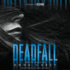 Deadfall: the Sequel to Blackbird