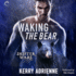 Waking the Bear (Shifter Wars)