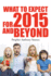 What to Expect for 2015 and Beyond