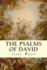 The Psalms of David