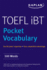 Toefl Pocket Vocabulary: 600 Words + 420 Idioms + Practice Questions (Kaplan Test Prep)