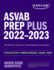 Asvab Prep Plus 20222023: 6 Practice Tests + Proven Strategies + Online + Video (Kaplan Test Prep)