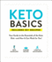 Keto Basics: Your Guide to the Essentials of the Keto Diet? and How It Can Work for You!