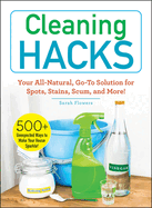 cleaning hacks your all natural go to solution for spots stains scum and mo