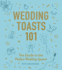 Wedding Toasts 101: the Guide to the Perfect Wedding Speech