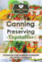 Canning & Preserving Vegetables: the Essential How-to Guide on Canning and Preserving Veggies With 30 Delicious, Vegetarian Recipes (the Essential Kitchen Series)