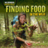 Finding Food in the Wild (Wilderness Survival Skills)