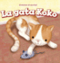 La Gata Koko/ Koko the Cat (Aventuras De Mascotas! / Pet Tales! ) (Spanish Edition)