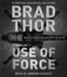 Use of Force: a Thriller (the Scot Harvath Series)