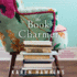 The Book Charmer: a Novel