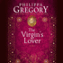 The Virgin's Lover (Plantagenet and Tudor Novels, 2004)