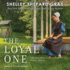 The Loyal One: the Walnut Creek Series, Book 2