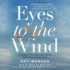 Eyes to the Wind: a Memoir of Love and Death, Hope and Resistance