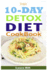 Simple 10-Day Detox Diet Cookbook: Burn the Fat, Lose Weight Fast and Boost Your Metabolism for Busy Mom