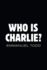 Who is Charlie? : Xenophobia and the New Middle Class Format: Hardcover