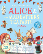 create your own alice and the mad hatters tea party