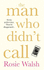 The Man Who Didnt Call