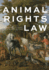 Animal Rights Law Format: Paperback