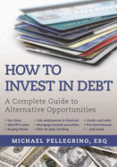 how to invest in debt a complete guide to alternative opportunities