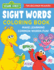 The Sesame Street Sight Words Coloring Book: Make Learning Common Words Fun-for Beginner Readers