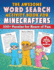 The Awesome Word Search Activity Book for Minecrafters: 100+ Puzzles for Hours of Fun--An Unofficial Activity Book for Minecrafters