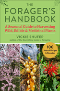 foragers handbook a seasonal guide to harvesting wild edible and medicinal