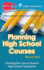 Planning High School Courses: Charting the Course Toward Homeschool Graduation (the Homescholar's Coffee Break Book Series)