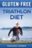 Gluten-Free Triathlon Diet: Make Each Bite an Opportunity to Improve Your Performance