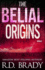 The Belial Origins: Volume 6 (the Belial Series)