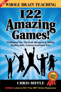 whole brain teaching 122 amazing games challenging kids classroom managemen