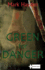 Green for Danger: Volume 2 (Tom Morton / Conrad Clarke)