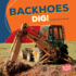 Backhoes Dig! (Bumba Books -Construction Zone)