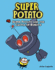 Super Potato and the Castle of Robots Format: Library Bound