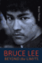 Bruce Lee: Beyond the Limits: ...his teaching for life