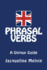 Phrasal Verbs: A Unique Guide