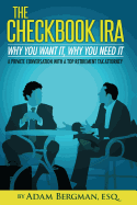 checkbook ira why you want it why you need it a private conversation with a