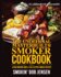 The Unofficial Masterbuilt Smoker Cookbook: a Bbq Smoking Guide & 100 Electric Smoker Recipes