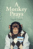 A Monkey Prays