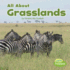 All About Grasslands (Habitats) (Little Pebble: Habitats)