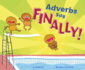 Adverbs Say "Finally! "