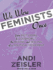 We Were Feminists Once: From Riot Grrrl to Covergirl&#65533; , the Buying and Selling of a Political Movement