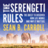 The Serengeti Rules: the Quest to Discover How Life Works and Why It Matters-With a New Q&a With the Author
