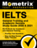 Ielts General Training and Academic Secrets Study Guide 2020 & 2021: Ielts Book for Academic and General Training, Practice Test Questions, ...Audio Links for the Listening Section]