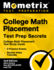 College Math Placement Test Prep Secrets: College Math Placement Test Study Guide, 3 Practice Exams, Review Video Tutorials [2nd Edition Also Covers...Edition Also Covers the Accuplacer and Tsi]