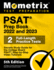 PSAT Prep Book 2022 and 2023 - 2 Full-Length Practice Tests, Secrets Study Guide for the College Board Psat, Step-By-Step Video Tutorials: [5th Edition]