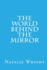 The World Behind the Mirror